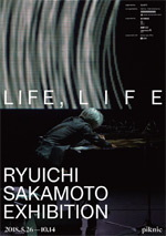 전시 Ryuichi Sakamoto:life